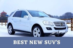 Best New SUVs Car Recommended For Senior Driver