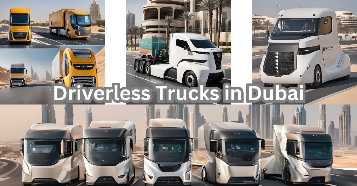 Driverless Trucks in Dubai