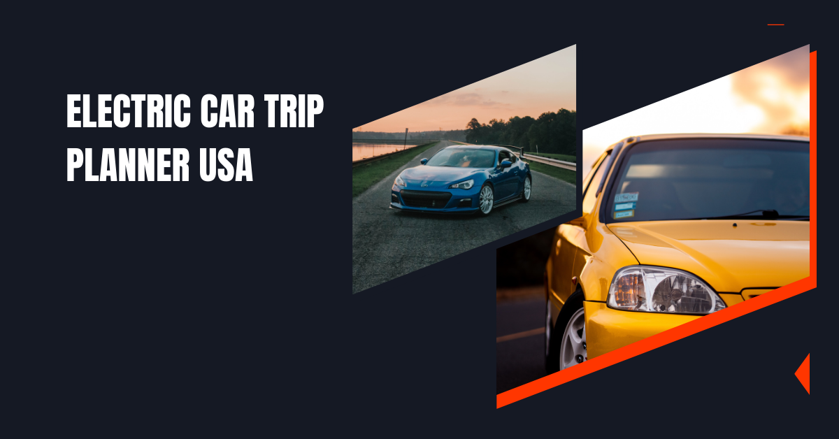 Electric Car Trip Planner USA