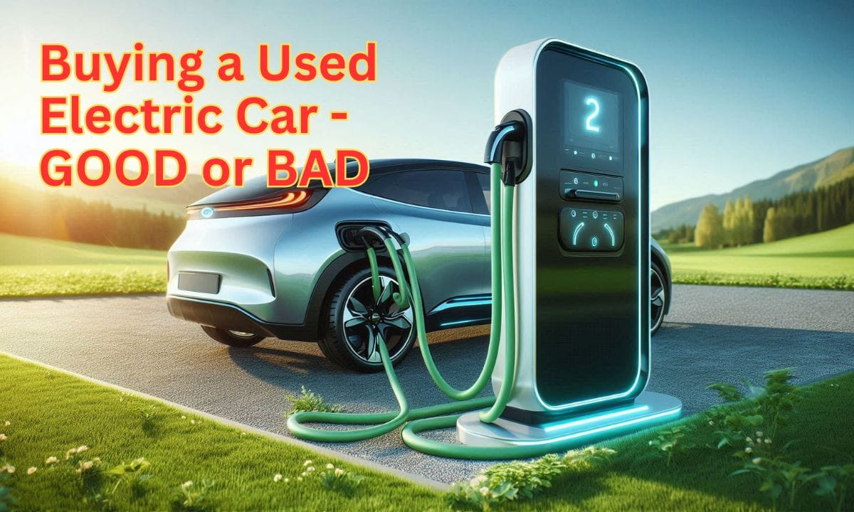 Buying a Used Electric Car: Good or Bad? In-depth Analysis 1 Buying a Used Electric Car