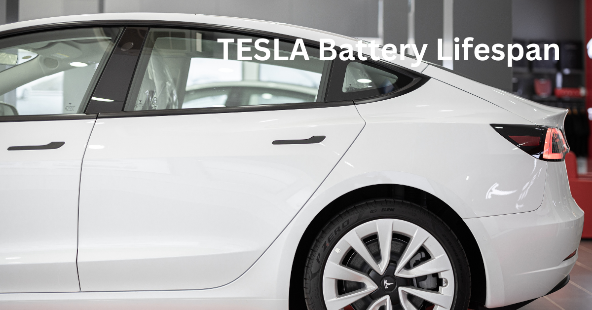 How Long Does a Tesla Battery Last : TESLA Battery Lifespan